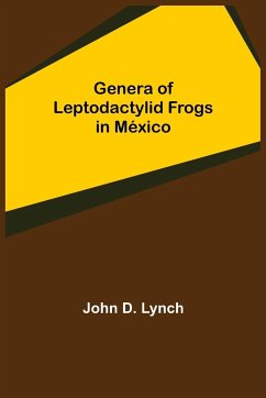 Genera of Leptodactylid Frogs in México - D. Lynch, John