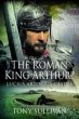 The Roman King Arthur? - Bild 1