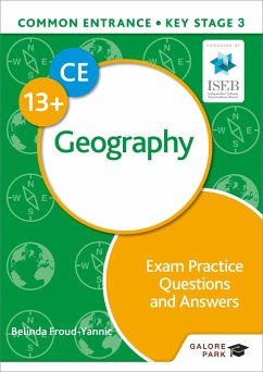 Common Entrance 13+ Geography Exam Practice Questions and Answers - Froud-Yannic, Belinda