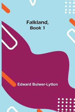Falkland, Book 1 - Bulwer-Lytton, Edward