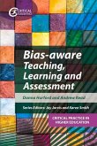 Bias-aware Teaching, Learning and Assessment