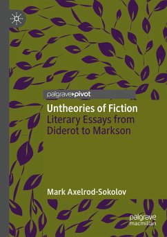 Untheories of Fiction - Axelrod-Sokolov, Mark