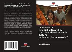 Impact de la mondialisation et de l'occidentalisation sur la culture indienne : bon/mauvais ? - Bhandari, Ankit