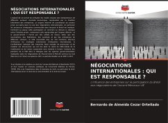 NÉGOCIATIONS INTERNATIONALES : QUI EST RESPONSABLE ? - Ortellado, Bernardo de Almeida Cezar