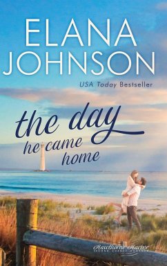 The Day He Came Home - Johnson, Elana