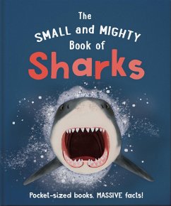 The Small and Mighty Book of Sharks - Hoare, Ben