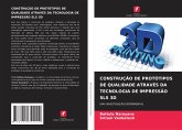 CONSTRUÇÃO DE PROTÓTIPOS DE QUALIDADE ATRAVÉS DA TECNOLOGIA DE IMPRESSÃO SLS 3D