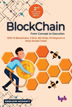 Blockchain From Concept to Execution - Mohanty, Debajani