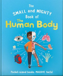 The Small and Mighty Book of the Human Body - Jackson, Tom