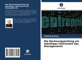 Die Rechnungsprüfung ein mächtiges Instrument des Managements