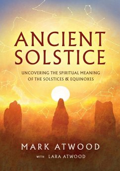 Ancient Solstice - Atwood, Mark; Atwood, Lara