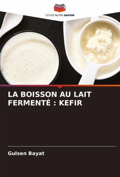 LA BOISSON AU LAIT FERMENTÉ : KEFIR - Bayat, Gulsen