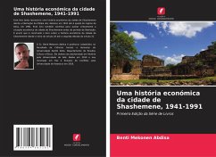 Uma história económica da cidade de Shashemene, 1941-1991 - Mekonen Abdisa, Benti