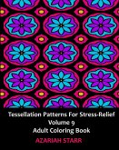 Tessellation Patterns for Stress-Relief Volume 9