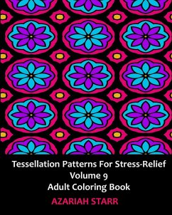 Tessellation Patterns for Stress-Relief Volume 9 - Starr, Azariah