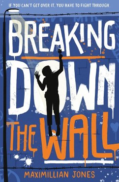 Breaking Down The Wall - Jones, Maximillian