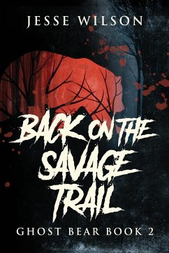 Back On The Savage Trail - Wilson, Jesse