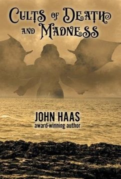 Cults of Death and Madness - Haas, John