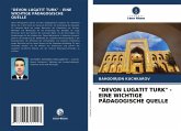 "DEVON LUGATIT TURK" - EINE WICHTIGE PÄDAGOGISCHE QUELLE