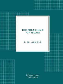 The Preaching of Islam (eBook, ePUB) - W. Arnold, T.