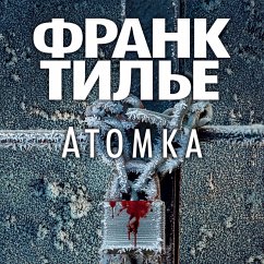 Atomka (MP3-Download) - Thilliez, Frank
