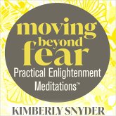 Moving Beyond Fear—Practical Enlightenment Meditations™ (MP3-Download)