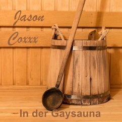 In der Gaysauna (MP3-Download) - Coxxx, Jason