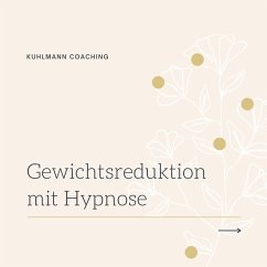 Gewichtsreduktion mit Hypnose (MP3-Download) - Kuhlmann, Rieke