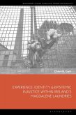 Experience, Identity & Epistemic Injustice within Ireland's Magdalene Laundries (eBook, ePUB)