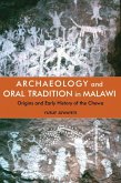 Archaeology and Oral Tradition in Malawi (eBook, PDF)