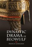 The Dynastic Drama of Beowulf (eBook, PDF)