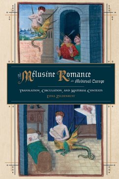 The Mélusine Romance in Medieval Europe (eBook, PDF) - Zeldenrust, Lydia