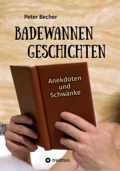 Badewannengeschichten (eBook, ePUB) - Becher, Peter