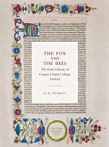 The Fox and the Bees: The Early Library of Corpus Christi College Oxford (eBook, PDF) The Fox and the Bees: The Early Library of Corpus Christi College Oxford (eBook, PDF)