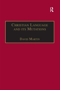 Christian Language and its Mutations (eBook, ePUB) - Martin, David