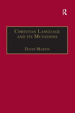 Christian Language and its Mutations (eBook, ePUB) - Martin, David