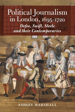 Political Journalism in London, 1695-1720 (eBook, PDF) - Marshall, Ashley