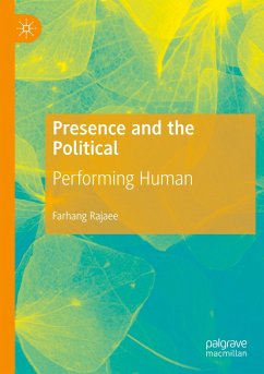 Presence and the Political - Rajaee, Farhang