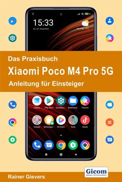Das Praxisbuch Xiaomi Poco M4 Pro 5G - Anleitung für Einsteiger - Gievers, Rainer