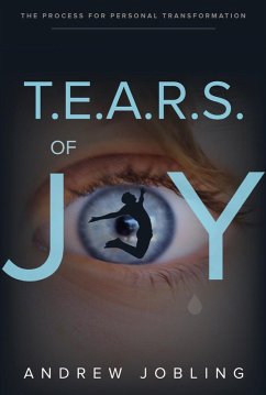 T.E.A.R.S. Of Joy (eBook, ePUB) - Jobling, Andrew
