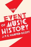 The Event of Music History (eBook, PDF)