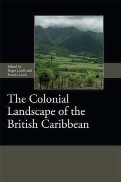 The Colonial Landscape of the British Caribbean (eBook, PDF)