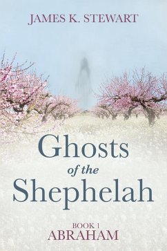 Ghosts of the Shephelah, Book 1 (eBook, ePUB) Ghosts of the Shephelah, Book 1 (eBook, ePUB)