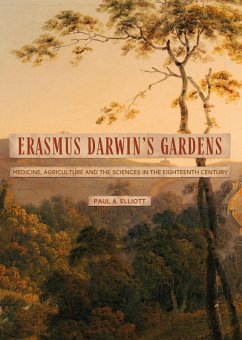 Erasmus Darwin's Gardens (eBook, PDF) - Elliott, Paul A.