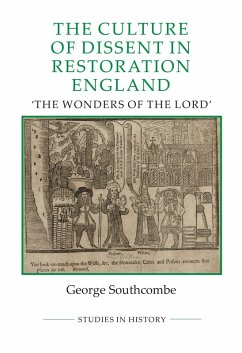 The Culture of Dissent in Restoration England (eBook, PDF)