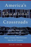 America's Educational Crossroads (eBook, ePUB) America's Educational Crossroads (eBook, ePUB)