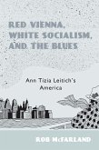 Red Vienna, White Socialism, and the Blues (eBook, PDF)