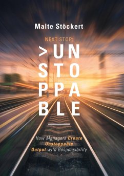 NEXT STOP: UNSTOPPABLE (eBook, ePUB) - Stöckert, Malte