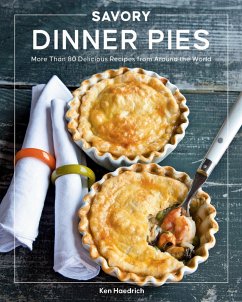 Savory Dinner Pies (eBook, ePUB) - Haedrich, Ken