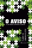 O aviso e outros contos curtos (eBook, ePUB)